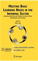Meeting Basic Learning Needs in the Informal Sector: Integrating Education and Training for Decent Work, Empowerment and Citizenship(2 Technical and Vocational Education and Training: Issues, Concerns and Prospects)