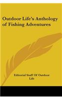 Outdoor Life's Anthology of Fishing Adventures