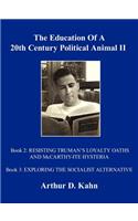 The Education Of A 20th Century Political Animal, II