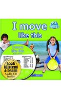 I Move Like This