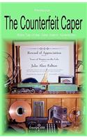 The Counterfeit Caper