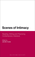 Scenes of Intimacy: Reading, Writing and Theorizing Contemporary Literature(499)