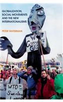 Globalization, Social Movements, and the New Internationalism