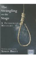 The Strangling on the Stage