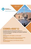 Codes+isss 12 Proceedings of the Tenth ACM International Conference on Hardware/Software-Codesign and Systems Synthesis