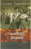 The Vagabond Duchess