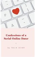 Confessions of a Serial Online Dater