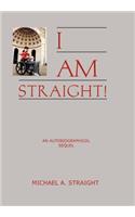 I Am Straight!