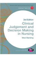 Clinical Judgement and Decision Making in Nursing