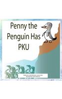 Penny The Penguin has PKU