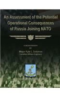 Assessment of the Potential Operational Consequences of Russia Joining NATO