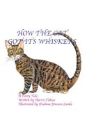 How The Cat Got Its Whiskers: (English)