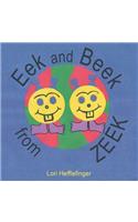 Eek and Beek from Zeek