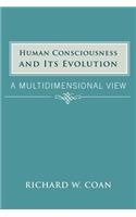 Human Consciousness and Its Evolution