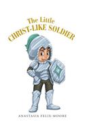 Little Christ-like Soldier