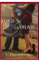 Tied to the Draw