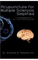 Acupuncture for Multiple Sclerosis Simplified