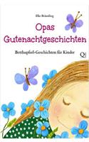 Opas Gutenachtgeschichten: Betthupferl-Geschichten für Kinder(German)