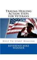 Trauma Healing Action Steps for Veterans