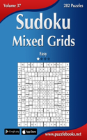 Sudoku Mixed Grids - Easy - Volume 37 - 282 Puzzles