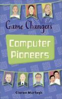 Reading Planet KS2 - Game-Changers: Computer Pioneers - Level 3: Venus/Brown band: (Rising Stars Reading Planet)