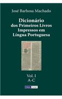 Dicionário dos Primeiros Livros Impressos em Língua Portuguesa