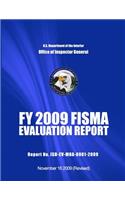 FY 2009 FISMA EVALUATION REPORT Report No. ISD-EV-MOA-0001-2009