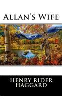 Allan's Wife (Classic Stories)