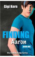 Finding Aaron: (1 Finding Home)