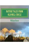 Nature Tales from Old Mill Circle