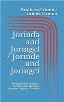 Jorinda and Joringel / Jorinde und Joringel (Bilingual Edition