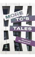 More TC'S Tales