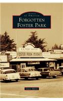 Forgotten Foster Park