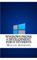 Windows Phone 8 Development for IT Students