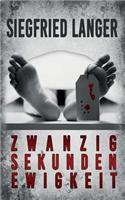 Zwanzig Sekunden Ewigkeit
