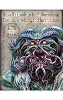 Russell's Guide to Interdimensional Entities, Artefacts, and Incantations