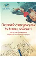 Charmante compagnie pour les hommes célibataire Plus de 200 grilles Sudoku originales, niveaux facile à moyen