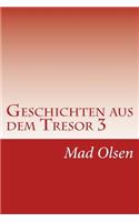 Geschichten aus dem Tresor 3