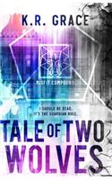 Tale of Two Wolves