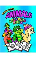 Super Cute Animals Coloring Book;Coloring/Doodle Book For Toddlers/Kindergarten