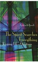 Spirit Searches Everything