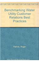 Benchmarking Water Utility Customer Relations Best Practices