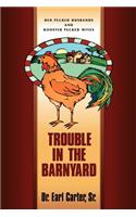 Trouble in the Barnyard