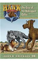The Case of the Kidnapped Collie: (26 Hank the Cowdog)