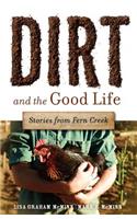 Dirt and the Good Life