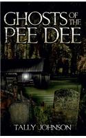 Ghosts of the Pee Dee