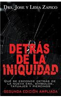 Detrás de la Iniquidad