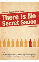 There Is No Secret Sauce