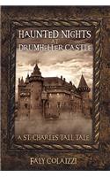 Haunted Nights at Drumheller Castle