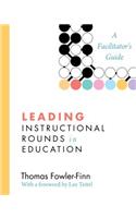 Leading Instructional Rounds in Education